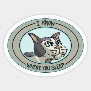 Sly Cat - I know where you sleep Sticker